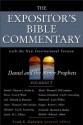 The Expositor's Bible Commentary, Vol. 7: Daniel and the Minor Prophets - Frank E. Gaebelein, Gleason L. Archer Jr., Leon J. Wood, Richard D. Patterson, Thomas E. McComiskey, Carl E. Armerding, H.L. Ellison, Larry L. Walker, Robert L. Alden, Kenneth L. Barker