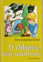 O chłopcu, który szukał domu - Irena Jurgielewiczowa