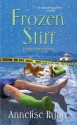 Frozen Stiff (Mattie Winston Mysteries) - Annelise Ryan