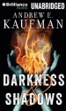 Darkness & Shadows - Andrew E. Kaufman