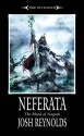 Neferata: Blood of Nagash - Joshua Reynolds