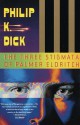 The Three Stigmata of Palmer Eldritch - Philip K. Dick