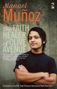 The Faith Healer of Olive Avenue - Manuel Muñoz