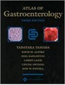 Atlas of Gastroenterology - Tadataka Yamada, David H. Alpers, Loren Laine, Neil Kaplowitz