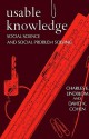 Usable Knowledge: Social Science and Social Problem Solving - Charles E. Lindblom, David K. Cohen