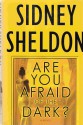 Are You Afraid Of The Dark? - Sidney Sheldon