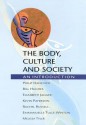 Body, Culture and Society - Phillip Hancock, Bill Hughes, Rachel Russell, Elizabeth Jagger, Kevin Paterson, Tulle-Wint