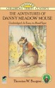 The Adventures of Danny Meadow Mouse - Thornton W. Burgess