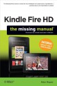 Kindle Fire HD: The Missing Manual - Peter Meyers