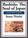 Bushido: The Soul of Japan - Inazo Nitobe