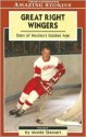 Great Right Wingers: Stars of Hockey's Golden Age - Monte Stewart, STEWART