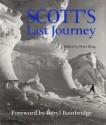 Scott's Last Journey - Robert Falcon Scott, Peter King