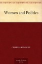 Women and Politics - Charles Kingsley