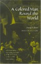 A Colored Man Round the World - David Dorr, Malini Johar Schueller