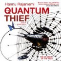 The Quantum Thief - Hannu Rajaniemi, Rupert Degas