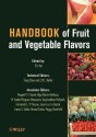 Handbook of Fruit and Vegetable Flavors - Feng Chen, Y.H. Hui, Peggy S Stanfield