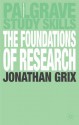 Foundations of Research - Jonathan Grix