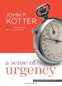 A Sense of Urgency - John P. Kotter