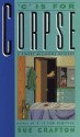 C is for Corpse (Kinsey Millhone Mystery) - Sue Grafton