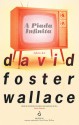 A Piada Infinita - David Foster Wallace, Salvato Telles de Menezes, Vasco Telles de Menezes