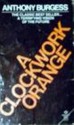 A Clockwork Orange - Anthony Burgess