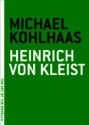 Michael Kohlhaas - Heinrich von Kleist, Martin Greenberg