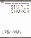 Simple Church: Returning to God's Process for Making Disciples (Audio) - Thom S. Rainer, Eric Geiger, Grover Gardner