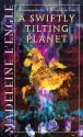 A Swiftly Tilting Planet - Madeleine L'Engle