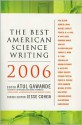 The Best American Science Writing 2006 - Atul Gawande, Jesse Cohen