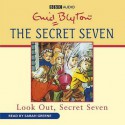 Look Out, Secret Seven (2 Cd) - Enid Blyton