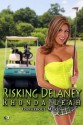 Risking Delaney - Rhonda Leah