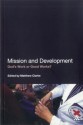 Mission and Development: God's Work or Good Works? - Matthew Clarke