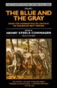 The Blue and the Gray: Volume 1: From the Nomination of Lincoln to the Eve of Gettysburg - Henry Steele Commager