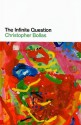 The Infinite Question - Christopher Bollas