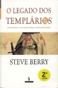 O Legado dos Templários (Cotton Malone #1) - Steve Berry