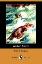 Washed Ashore (Dodo Press) - W.H.G. Kingston