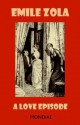 A Love Episode - Émile Zola, C.C. Starkweather