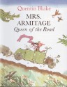 Mrs. Armitage: Queen of the Road - Quentin Blake