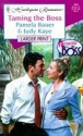 Taming the Boss - Pamela Bauer, Judy Kaye