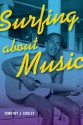 Surfing about Music - Timothy J. Cooley