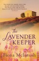 The Lavender Keeper - Fiona McIntosh