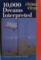 10,000 Dreams Interpreted: A Dictionary of Dreams - Gustavus Hindman Miller, Nicola Ferguson