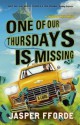 One of Our Thursdays Is Missing - Jasper Fforde