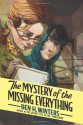 The Mystery of the Missing Everything - Ben H. Winters