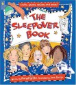 The Sleepover Book - Margot Griffin, Jane Kurisu