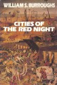 Cities of the Red Night - William S. Burroughs