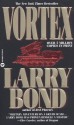 Vortex - Larry Bond