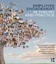 Employee Engagement in Theory and Practice - Catherine Truss, Kerstin Alfes, Rick Delbridge, Amanda Shantz