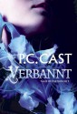 Verbannt - P.C. Cast