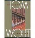 The Bonfire of the Vanities - Tom Wolfe